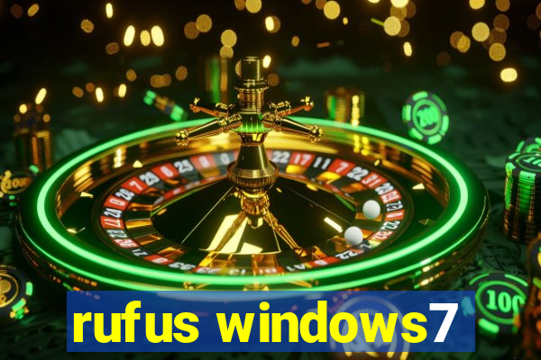 rufus windows7